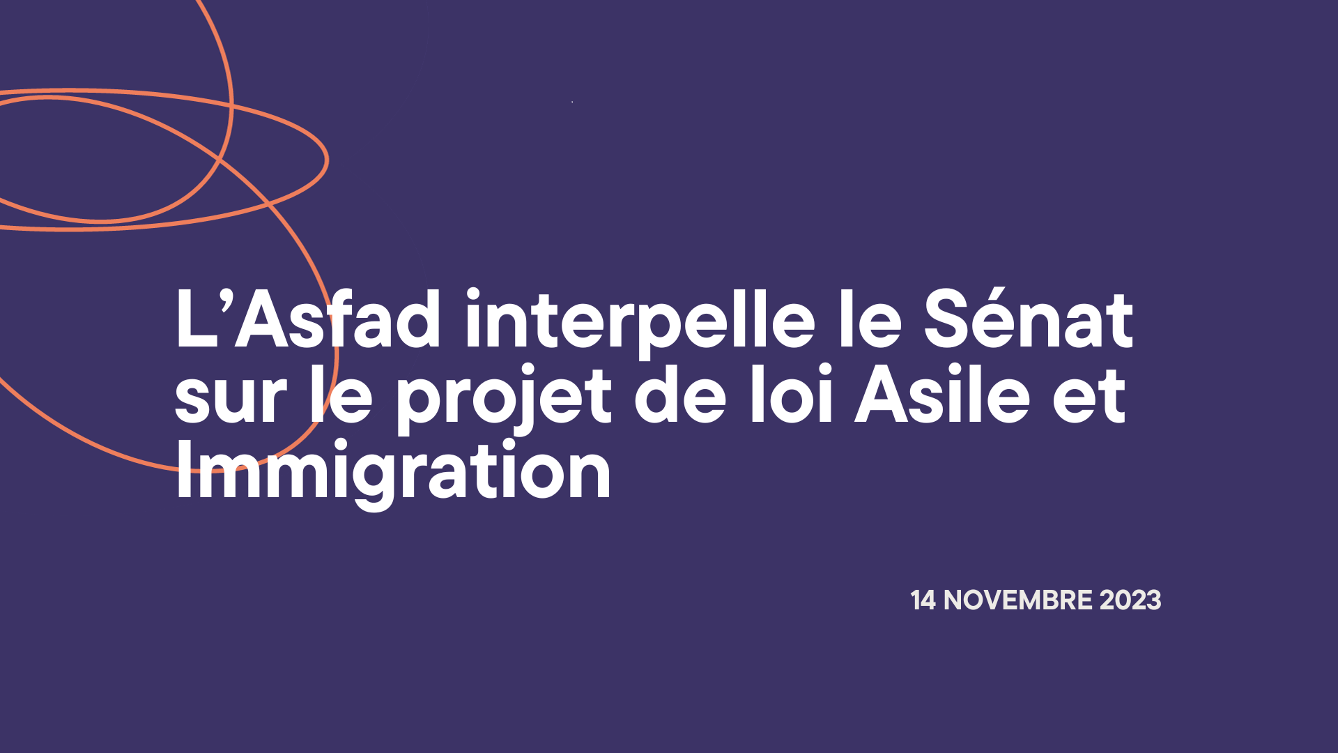 L'Asfad Interpelle Le Sénat Sur Le Projet De Loi Asile Et Immigration ...